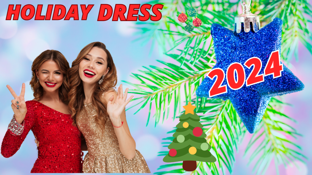 HOLIDAY DRESSES 2024