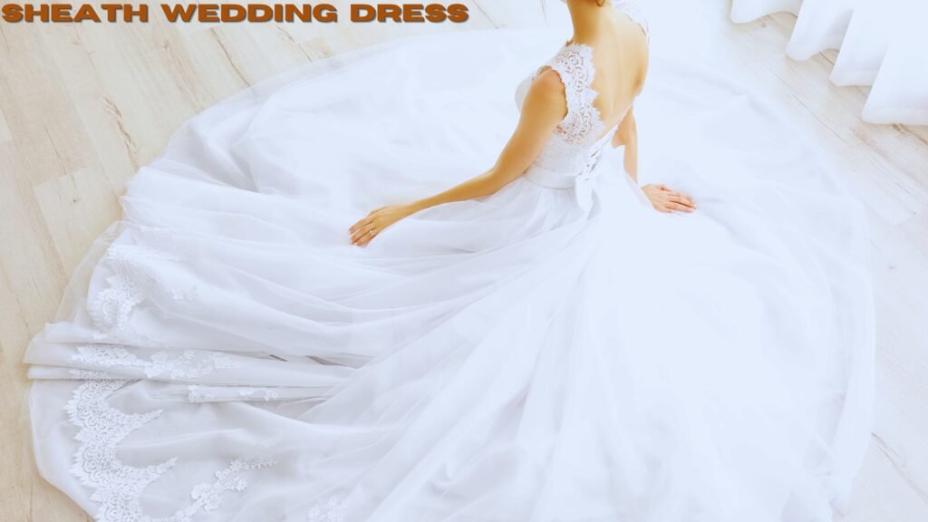 Best Sheath Wedding Dress 2025