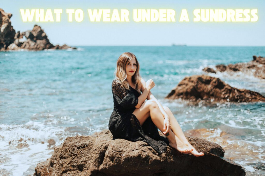 Stylish Tips On What To Wear Under A Sundress
