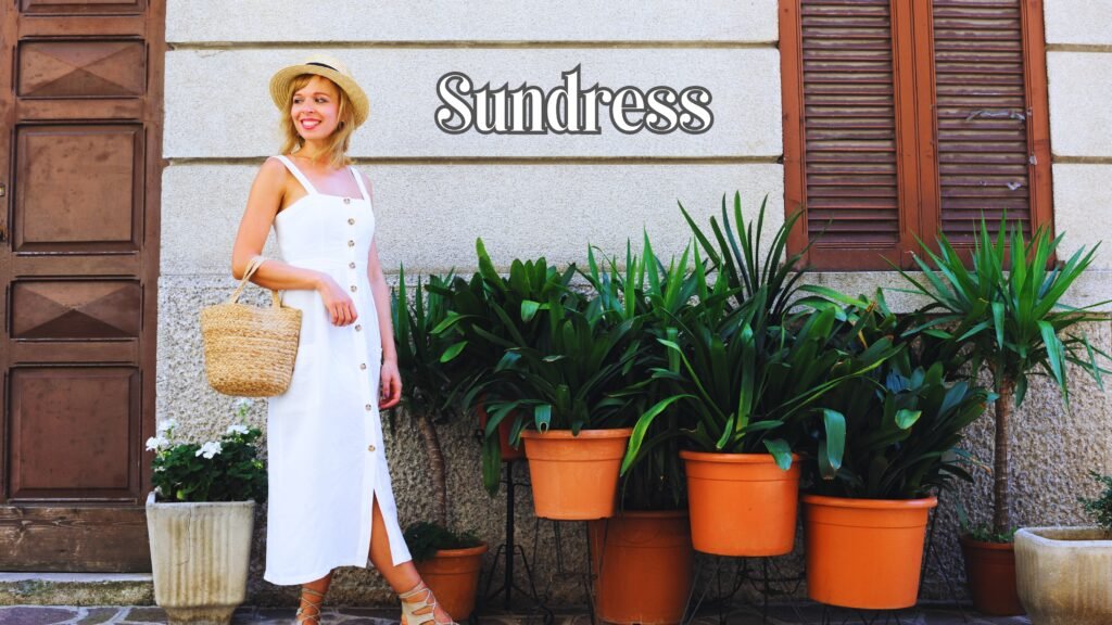 Why Sundresses Are The Ultimate Wardrobe Staple